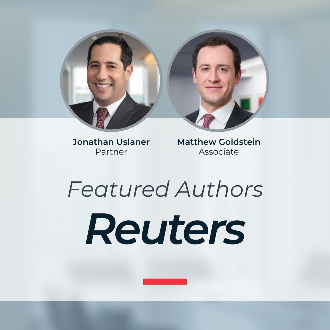 Jonathan Uslaner and Matthew Goldstein Examine Proposed AI Evidence Rules in <em>Reuters</em>